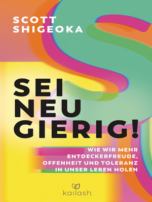 cover image of Sei neugierig!